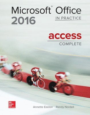 Randy Nordell - MICROSOFT OFFICE ACCESS 2016 COMPLETE: IN PRACTICE, Häftad