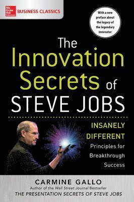 bokomslag Innovation Secrets of Steve Jobs: Insanely Different Principles for Breakthrough Success