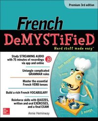 bokomslag French Demystified, Premium 3rd Edition