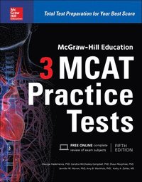 bokomslag McGraw-Hill Education 3 MCAT Practice Tests, Third Edition