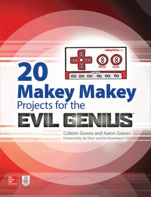 20 Makey Makey Projects for the Evil Genius 1