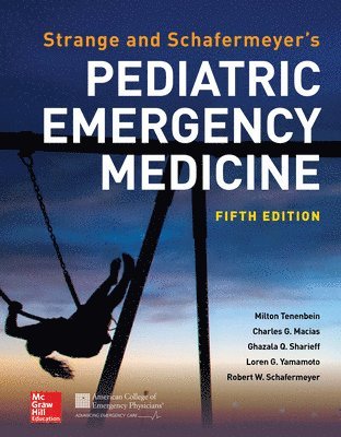 Strange and Schafermeyer's Pediatric Emergency Medicine, Fifth Edition 1