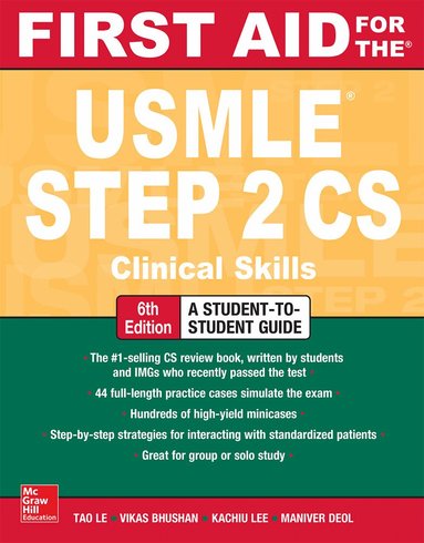 Tao Le, Vikas Bhushan - First Aid for the USMLE Step 2 CS, Sixth Edition, Häftad