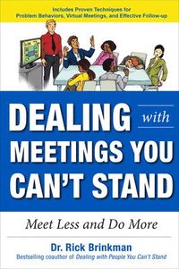 bokomslag Dealing with Meetings You Can't Stand: Meet Less and Do More