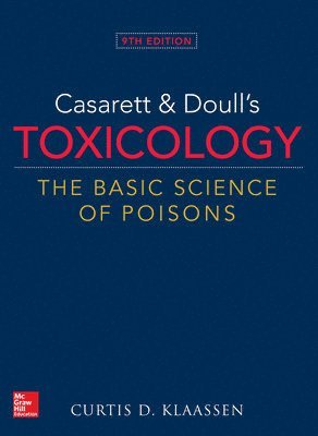 Curtis Klaassen, Curtis D. Klaassen - Casarett & Doull's Toxicology: The Basic Science of Poisons, Inbunden