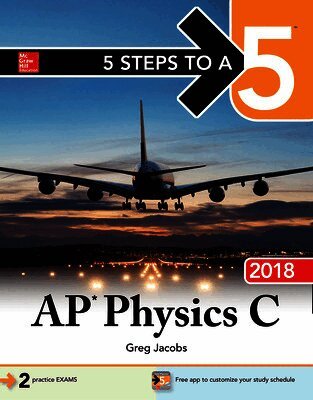 5 Steps to a 5: AP Physics C 2018