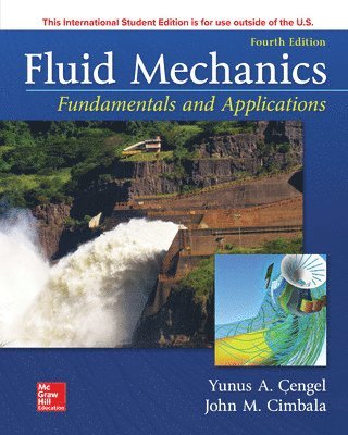 Fluid Mechanics: Fundamentals and Applications 1