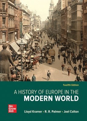 Lloyd Kramer, R. R. Palmer, Joel Colton - History of Europe in the Modern World, Häftad