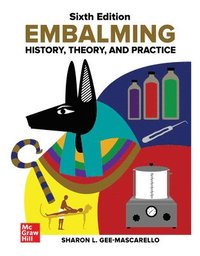 bokomslag Embalming: History, Theory, and Practice, Sixth Edition
