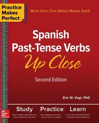 bokomslag Practice Makes Perfect: Spanish Past-Tense Verbs Up Close, Second Edition