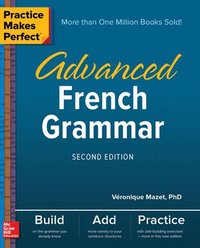 bokomslag Practice Makes Perfect: Advanced French Grammar, Second Edition