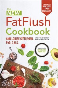 bokomslag The New Fat Flush Cookbook