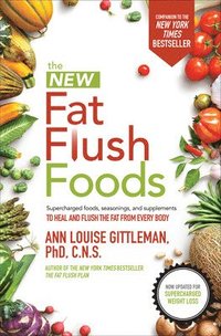 bokomslag The New Fat Flush Foods