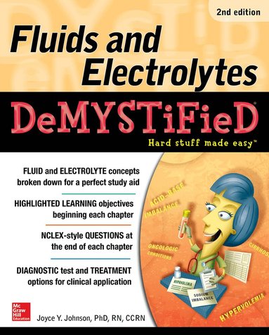 Joyce Johnson - Fluids and Electrolytes Demystified, Second Edition, Häftad