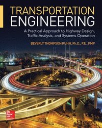 bokomslag Transportation Engineering: A Practical Approach to Highway Design, Traffic Analysis, and Systems Operation