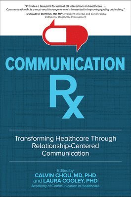 bokomslag Communication Rx: Transforming Healthcare Through Relationship-Centered Communication