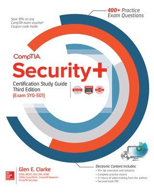 Glen E. Clarke - Comptia Security+ Certification Study Guide, Third Edition (Exam Sy0-501), Häftad