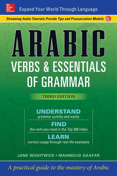 Jane Wightwick, Mahmoud Gaafar - Arabic Verbs & Essentials of Grammar, Third Edition, Häftad