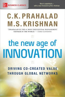 New Age of Innovation: Driving Co-created Value Through Global Networks
