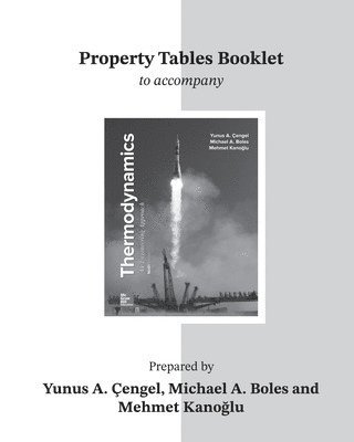 Yunus A Cengel, Michael A Boles - Cengel, Y: Property Tables Booklet for Thermodynamics: An En, Häftad