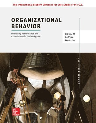 bokomslag ISE Organizational Behavior: Improving Performance and Commitment in the Workplace