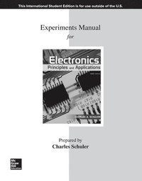 bokomslag ISE Experiments Manual for Electronics: Principles & Applications