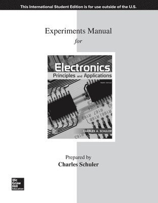 ISE Experiments Manual for Electronics: Principles & Applications 1