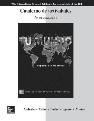 Magdalena Andrade, Jeanne Egasse, Elías Miguel Muñoz, María Cabrera-Puche - ISE Workbook/Laboratory Manual for Tu mundo, Häftad