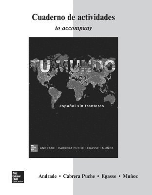 Magdalena Andrade, Jeanne Egasse, Elías Miguel Muñoz, María José Cabrera-Puche - Andrade, M: Workbook/Laboratory Manual for Tu Mundo, Häftad