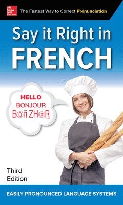 Say It Right in French, Third Edition 1