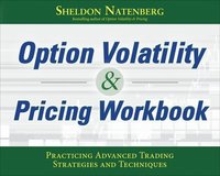 bokomslag Option Volatility & Pricing Workbook: Practicing Advanced Trading Strategies and Techniques