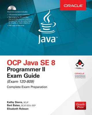 Bert Bates, Elisabeth Robson, Kathy Sierra - OCP Java SE 8 Programmer II Exam Guide (Exam 1Z0-809), Inbunden