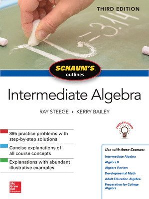 Ray Steege, Kerry Bailey - Schaum's Outline of Intermediate Algebra, Third Edition, Häftad