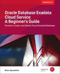 bokomslag Oracle Database Exadata Cloud Service: A Beginner's Guide