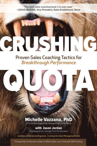 bokomslag Crushing Quota: Proven Sales Coaching Tactics for Breakthrough Performance