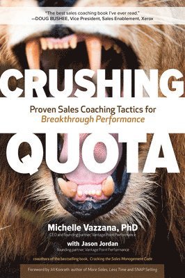 Crushing Quota: Proven Sales Coaching Tactics for Breakthrough Performance 1
