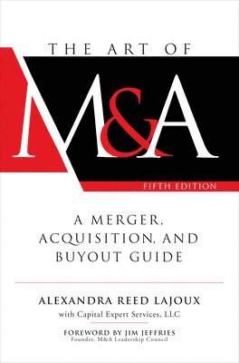 bokomslag The Art of M&A, Fifth Edition: A Merger, Acquisition, and Buyout Guide