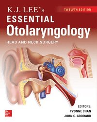 bokomslag KJ Lee's Essential Otolaryngology, 12th edition