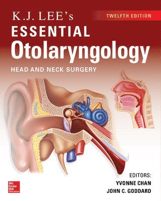 bokomslag KJ Lee's Essential Otolaryngology, 12th edition