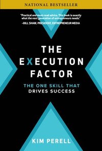 bokomslag The Execution Factor: The One Skill that Drives Success