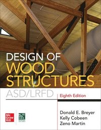 bokomslag Design of Wood Structures- ASD/LRFD, Eighth Edition