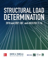 bokomslag Structural Load Determination: 2018 and 2021 IBC and ASCE/SEI 7-16