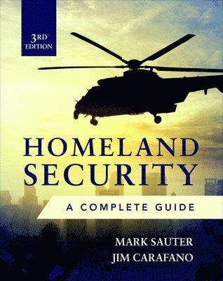 bokomslag Homeland Security, Third Edition: A Complete Guide