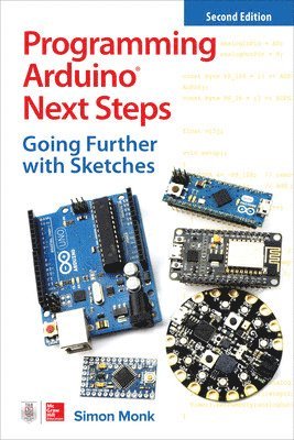 bokomslag Programming Arduino Next Steps: Going Further with Sketches, Second Edition