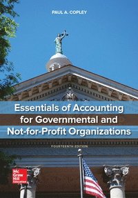 bokomslag Essentials of Accounting for Governmental and Not-for-Profit Organizations