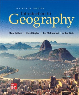 Mark Bjelland, David Kaplan, Jon Malinowski - Introduction to Geography, Inbunden