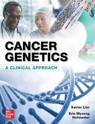 Cancer Genetics: A Clinical Approach 1