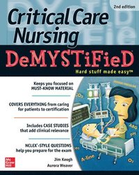bokomslag Critical Care Nursing DeMYSTiFieD, Second Edition