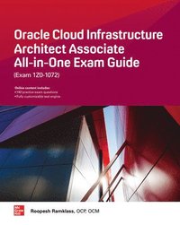 bokomslag Oracle Cloud Infrastructure Architect Associate All-in-One Exam Guide (Exam 1Z0-1072)