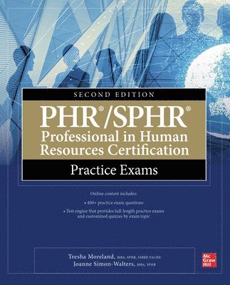 Tresha Moreland, Gabriella Parente-Neubert, Joanne Simon-Walters - PHR/SPHR Professional in Human Resources Certification Practice Exams, Second Edition, Häftad